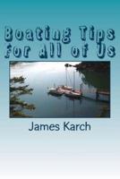 Boating Tips For All of Us