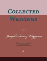 Collected Writings of Joseph Harvey Waggoner