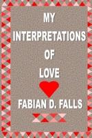My Interpretations of Love