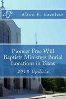 Pioneer Free Will Baptists Ministers Burial Locations in Texas