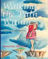 Walking the Path Within