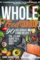 Whole Food Diet Cookbook