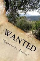 Wanted "Colorado Trails"