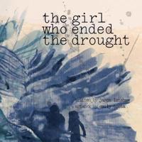 The Girl Who Ended The Drought