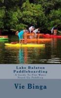 Lake Balaton Paddleboarding