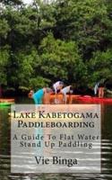 Lake Kabetogama Paddleboarding