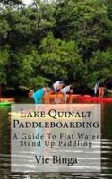 Lake Quinalt Paddleboarding