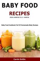 Baby Food Recipes - From 4 Months to 12 + Months