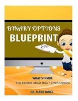 Binary Options Blueprint
