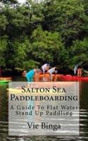 Salton Sea Paddleboarding