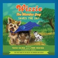 Wizzie the Wonder Dog Saves the Day