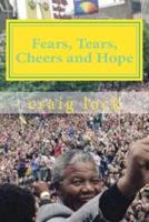 Fears, Tears, Cheers and Hope