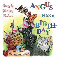 Angus Has a Birthday!