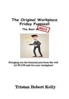 The Original Workplace Friday Funnies