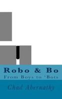 Robo & Bo