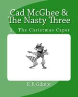 Cad McGhee & The Nasty Three - No. 2 The Christmas Caper