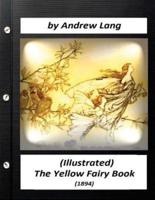 The Yellow Fairy Book (1894) by Andrew Lang (Children's Classics)