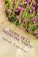 Guide De La Medecine "Verte"