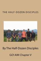 The Half-Dozen Disciples