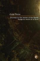 Journey to the Center of the Earth/Voyage Au Centre De La Terre
