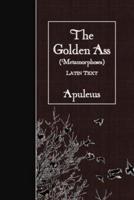 The Golden Ass (Metamorphoses)