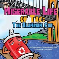The Miserable Life of Tac