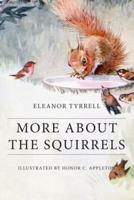 More About the Squirrels
