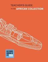 The Baltimore Museum of Art Teacher's Guide to the African Collection
