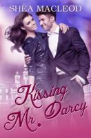 Kissing Mr. Darcy