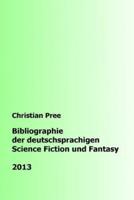 Bibliographie Der Deutschsprachigen Science Fiction Und Fantasy 2013