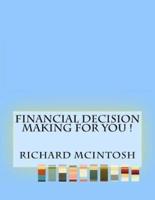 Financial Decision Making for You !