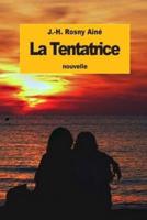 La Tentatrice