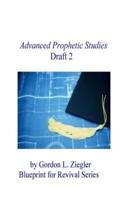 Advanced Prophetic Studies, Draft 2