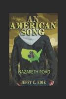 An American Song: Nazareth Road