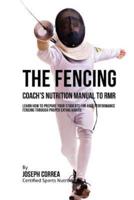 The Fencing Coach's Nutrition Manual To RMR