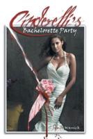 Cinderelli's Bachelorette Party
