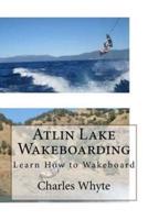 Atlin Lake Wakeboarding