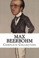 Max Beerbohm, Complete Collection