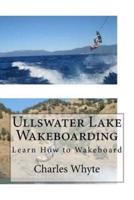 Ullswater Lake Wakeboarding