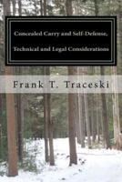 Concealed Carry and Self-Defense, Technical and Legal Considerations
