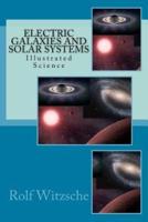 Electric Galaxies and Solar Systems