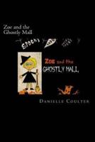 Zoe and the Ghostly Mall