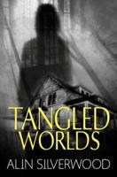 Tangled Worlds