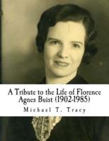 A Tribute to the Life of Florence Agnes Buist (1902-1985)