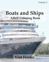Boats & Ships: Adult Coloring Book, Volume 2