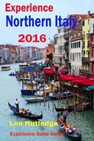 Experience Northern Italy 2016