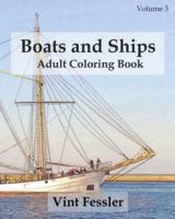 Boats & Ships: Adult Coloring Book, Volume 3