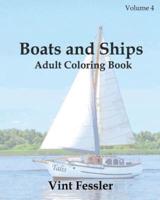 Boats & Ships: Adult Coloring Book, Volume 4