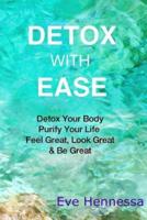 Detox With Ease