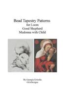 Bead Tapestry Patterns for Loom Good Shephard and Madonna With Child